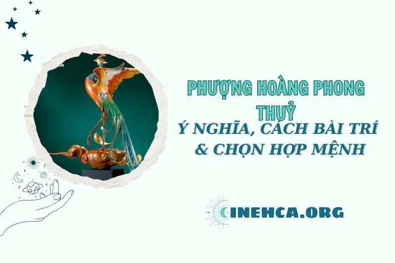 Phượng Hoàng phong thuỷ 2025: Ý nghĩa và cách đặt hợp mệnh