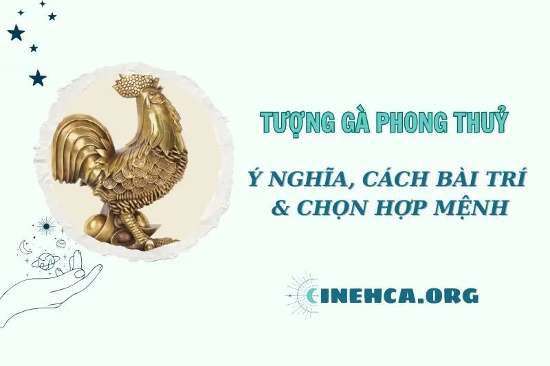 Tượng Gà Phong Thủy: Bí Quyết Bài Trí Mang Lại Tài Lộc 2025