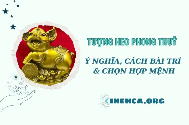 Tượng Heo phong thủy 2025: Ý nghĩa, cách đặt và hợp mệnh nào