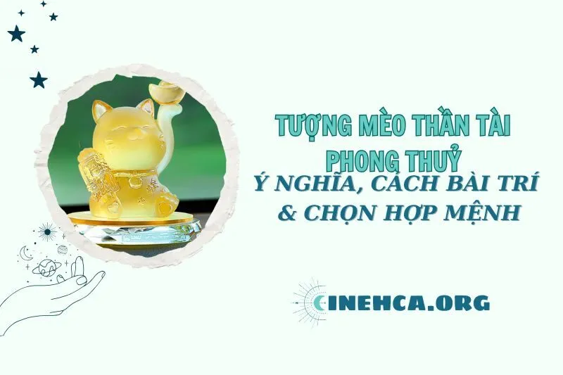 Tượng Mèo Thần Tài phong thủy 2025: Ý nghĩa và cách đặt đúng