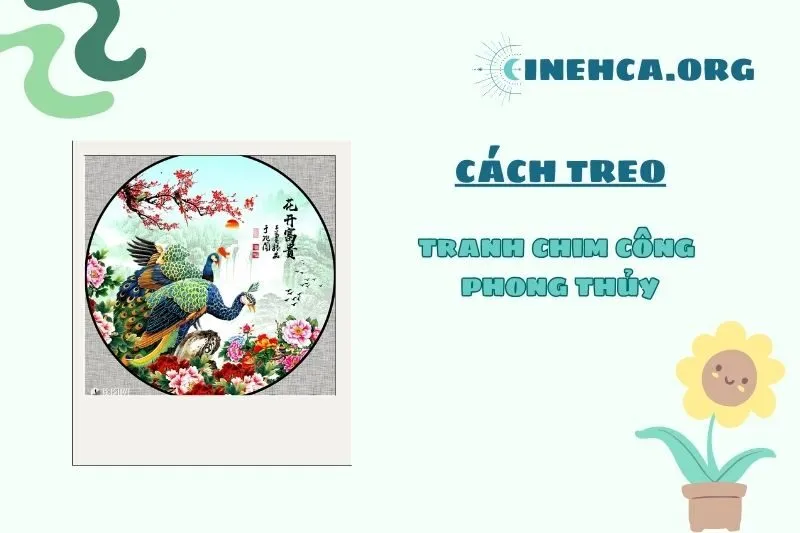 Những Điều Cần Tránh Khi Treo Tranh Chim Công Trong Nhà