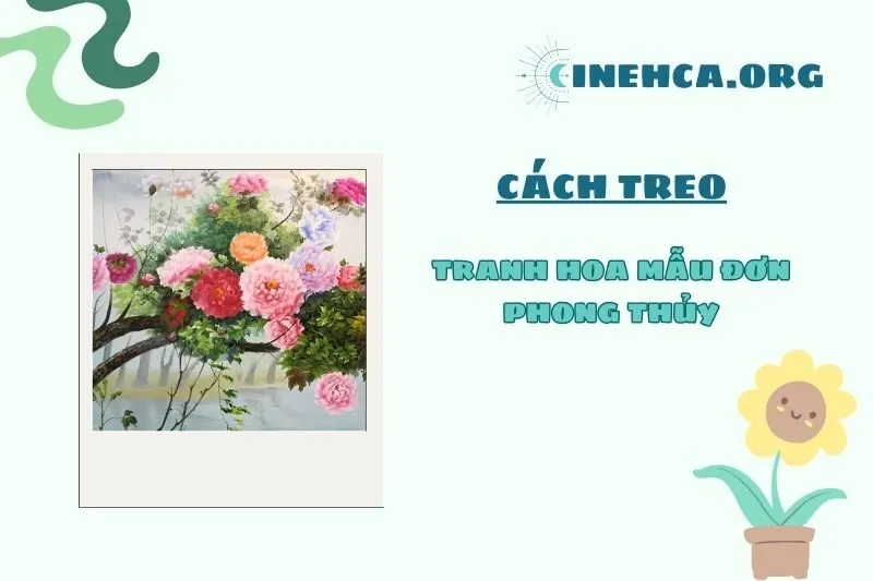 Vị Trí Và Hướng Treo Tranh Hoa Mẫu Đơn Phong Thủy Đúng Cách