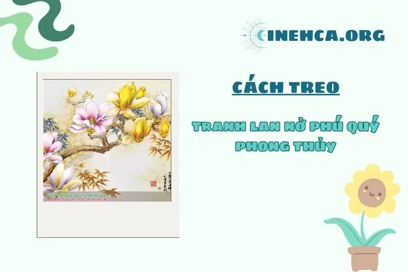 Hướng treo tranh lan nở phú quý phù hợp với từng màu sắc