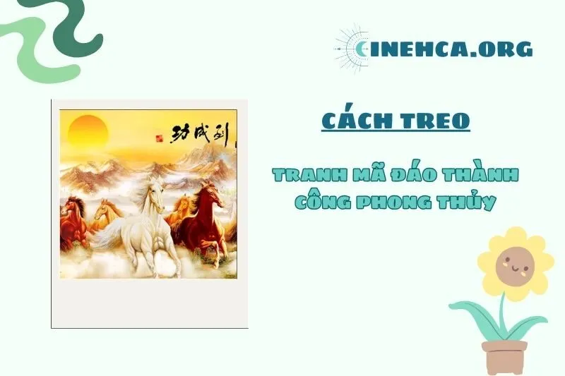 Cách treo tranh mã đáo thành công đúng phong thủy