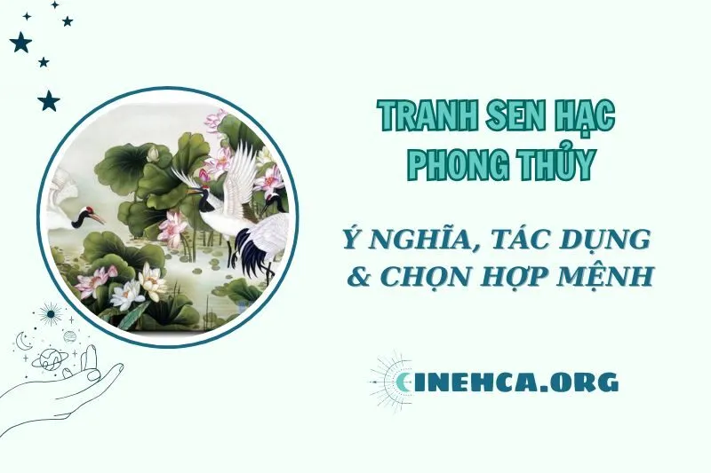 Tranh Sen Hạc Phong Thủy 2025: Ý Nghĩa và Tác Dụng Tâm Linh