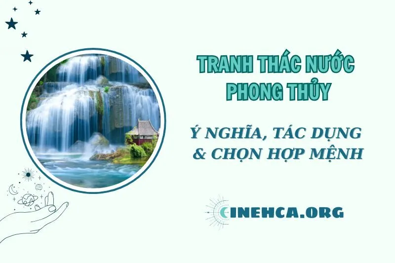 Tranh Thác Nước 2025: Cách Chọn Tranh Thác Nước Đúng Phong Thủy