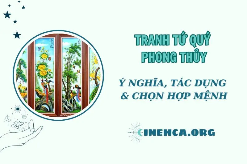 Tranh tứ quý phong thủy 2025: Ý nghĩa, Mệnh phù hợp và Cách treo đúng