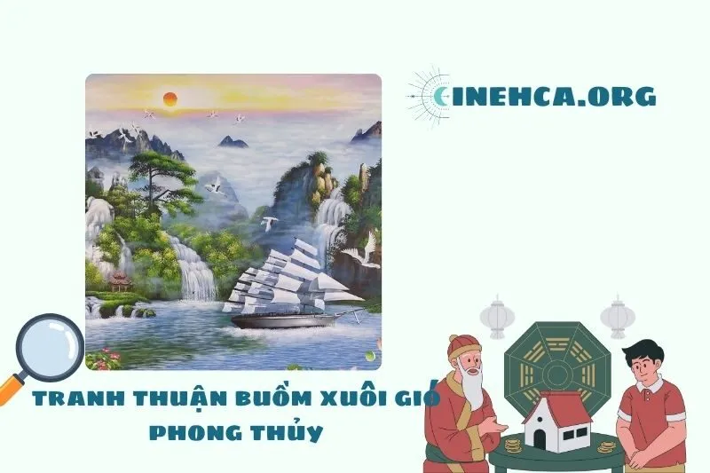 Tranh Thuận Buồm Xuôi Gió Là Gì và Ý Nghĩa Phong Thủy của Nó?