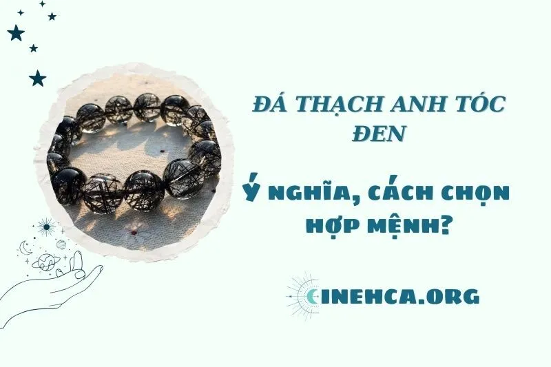 Đá thạch anh tóc đen 2025: Công dụng, Ý nghĩa phong thủy và Cách chọn mua
